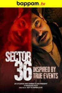 Sector-36-ibomma telugu movies new 2024 2025 ibommaone bappam tv